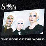 THE EDGE OF THE WORLD/Sister Paul[CD][紙ジャケット]【返品種別A】