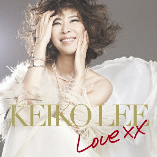 Love XX/KEIKO LEE[CD]ʼA