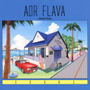 AOR FLAVA-sweet blue-/ISEKI CD 【返品種別A】