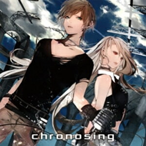 chronosing/˥Х[CD]ʼA
