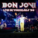 [枚数限定][限定盤]LIVE IN YOKOHAMA '96[2CD]【輸入盤】▼/ボン・ジョヴィ[CD]【返品種別A】