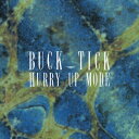 HURRY UP MODE/BUCK-TICK[CD]通常盤【返品種別A】