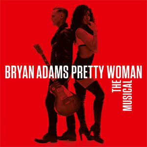 PRETTY WOMAN - THE MUSICAL【輸入盤】▼/ブライアン・アダムス[CD]【返品種別A】