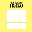 YOU HAD ME AT HELLO (3RD MINI ALBUM) (DIGIPACK VER.)【輸入盤】▼/ZEROBASEONE[CD]【返品種別A】