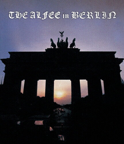 【送料無料】THE ALFEE in BERLIN at Brandenburg Tor 26th.September.1999/THE ALFEE[Blu-ray]【返品種別A】