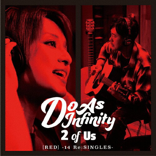 2 of Us[RED]-14 Re:SINGLES-/Do As Infinity[CD]【返品種別A】