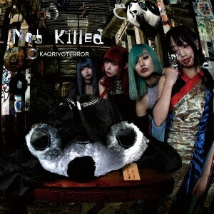 Not Killed/KAQRIYOTERROR[CD]【返品種別A】