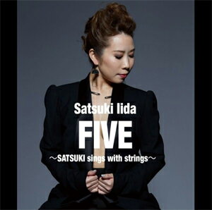 【送料無料】FIVE〜SATSUKI sings with strings〜/飯田さつき[CD]【返品種別A】