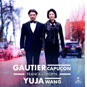 フランク、ショパン:チェロ・ソナタ集 【輸入盤】▼/ゴーティエ・カピュソン&ユジャ・ワン[CD]【返品種別A】