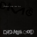 Poems like the Gun/DAD MOM GOD[CD]【返品種別A】