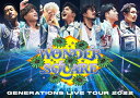 【送料無料】GENERATIONS LIVE TOUR 2022“WONDER SQUARE /GENERATIONS from EXILE TRIBE Blu-ray 【返品種別A】