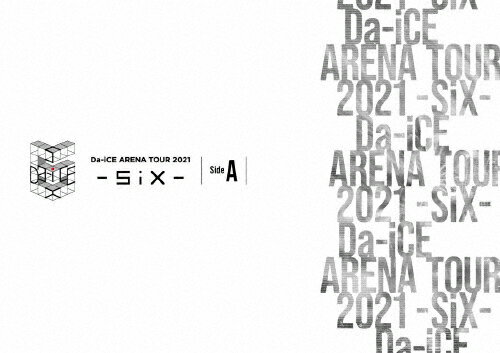 ̵Da-iCE ARENA TOUR 2021 -SiX- Side ABlu-ray/Da-iCE[Blu-ray]ʼA