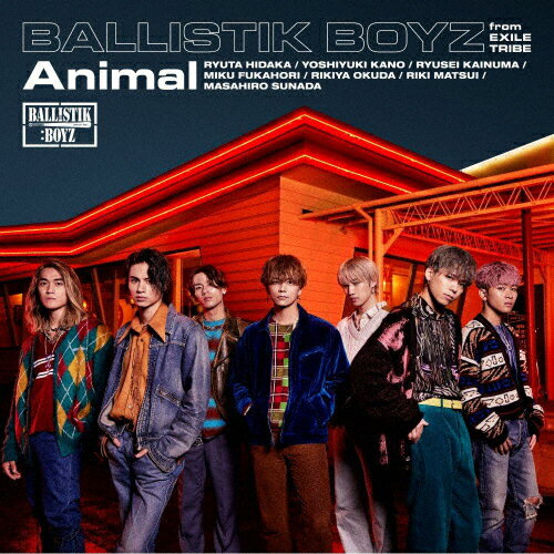 【送料無料】Animal(DVD付)/BALLISTIK BOYZ from EXILE TRIBE[CD+DVD]【返品種別A】