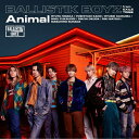 【送料無料】Animal(DVD付)/BALLISTIK BOYZ from EXILE TRIBE CD DVD 【返品種別A】