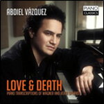 LOVE & DEATH ワーグナー、ヴェルディ トランスクリプション【輸入盤】▼/アブディエル・バスケス[CD]【返品種別A】