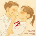 Youth - Original Soundtrack ＜通常盤＞/Kaede(Negicco) CD 【返品種別A】