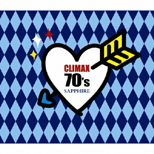 クライマックス 70's サファイア/オムニバス[CD]【返品種別A】