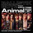 Animal/BALLISTIK BOYZ from EXILE TRIBE CD 【返品種別A】