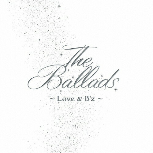 The Ballads〜Love & B'z〜/B'z[CD]【返品種別A】