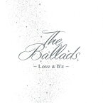 The Ballads〜Love & B'z〜/B'z[CD]【返品種別A】