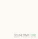 枚数限定 TERRACE HOUSE TUNES/TVサントラ CD 紙ジャケット 【返品種別A】