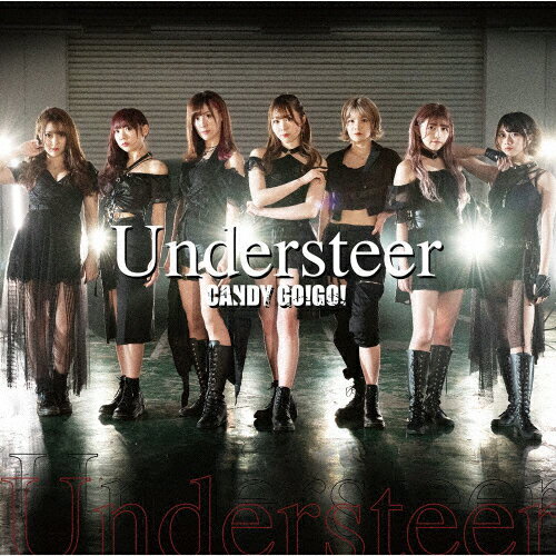 Understeer(TYPE B)/CANDY GO!GO![CD]【返品種別A】