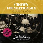 MIGHTY CROWN presents CROWN FOUNDATION MIX -GOLDEN DUBS-/MIGHTY CROWN[CD]【返品種別A】