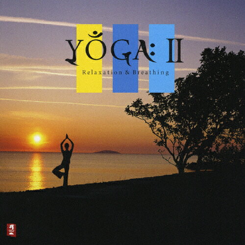YOGAII:Relaxation&Breathing/ヒーリング
