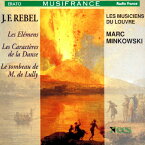 ルベル:バレエ音楽『四大元素』、他/マルク・ミンコフスキ[CD]【返品種別A】
