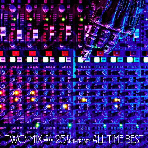 TWO-MIX 25th Anniversary ALL TIME BEST/TWO-MIX[CD]通常盤【返品種別A】