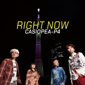 【送料無料】[先着特典付]RIGHT NOW/CASIOPEA-P4[Blu-specCD2]【返品種別A】