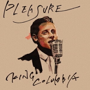 PLEASURE/KING COLUMBIA[CD]ʼA