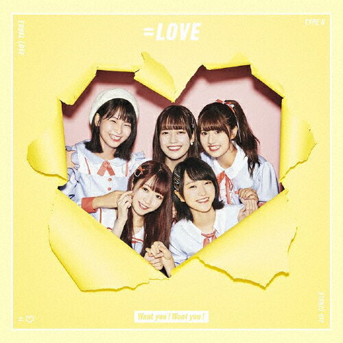 Want you! Want you!(Type-B)/=LOVE[CD+DVD]【返品種別A】