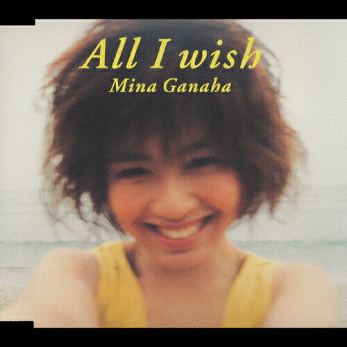 All I wish/[CD]ʼA