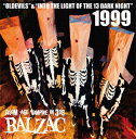 【送料無料】1999 “OLEDEVILS INTO THE LIGHT OF THE 13 DARK NIGHT 20th Anniversary Edition/BALZAC CD 【返品種別A】