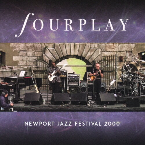 枚数限定 限定盤 NEWPORT JAZZ FESTIVAL 2000【輸入盤】▼/フォープレイ CD 【返品種別A】