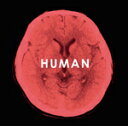    HUMAN R뎡[CD]ʏ ԕiA 