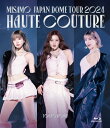 【送料無料】MISAMO JAPAN DOME TOUR 2024 “HAUTE COUTURE