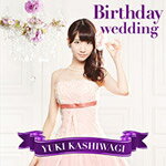 Birthday wedding(通常盤/TYPE-C)/柏木由紀[CD+DVD]【返品種別A】