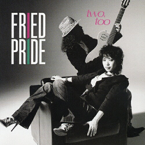 two,too/Fried Pride[CD]【返品種別A】