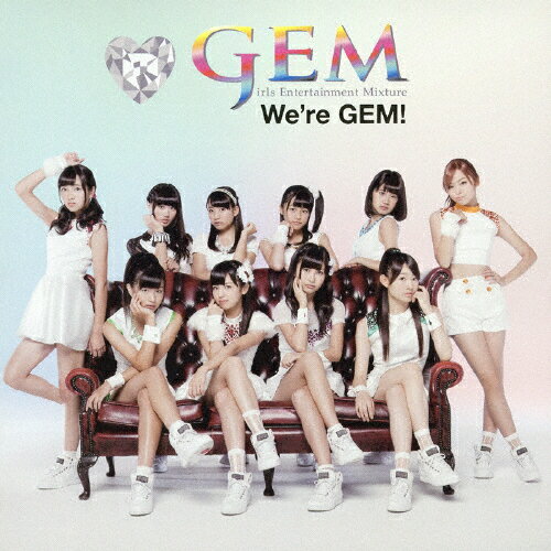We're GEM!/GEM[CD]【返品種別A】