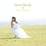 Grow Slowly【通常盤】/井口裕香 CD 【返品種別A】