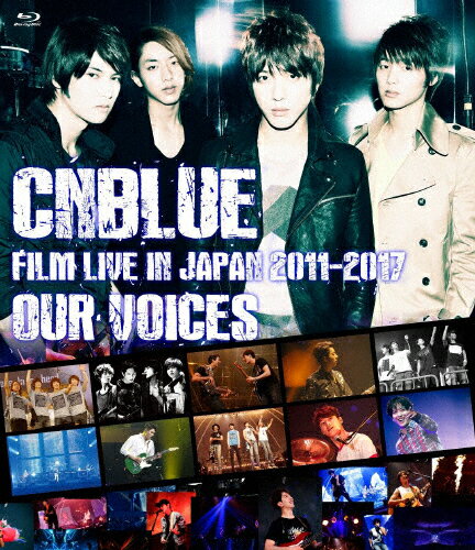 【送料無料】CNBLUE:FILM LIVE IN JAPAN 2011-2017“OUR VOICES 【Blu-ray】/CNBLUE Blu-ray 【返品種別A】