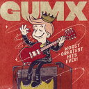 WORST GREATEST HITS EVER!/GUMX[CD]【返品種別A】
