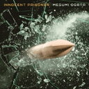 innocent prisoner/緒方恵美[CD]【返品種別A】