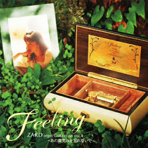 Feeling ZARD orgel Collection vol.4 ～あの微