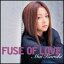 FUSE OF LOVE/[CD]ʼA