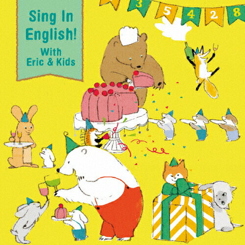 Sing In English! With Eric&Kids 〜9歳からじゃおそい!音楽であそぼう!えいごのうた〜/Eric J.cobsen,DSS Kids[CD]【返品種別A】