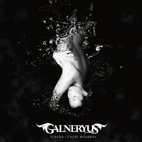 ALSATIA/CAUSE DISARRAY/GALNERYUS[CD]【返品種別A】