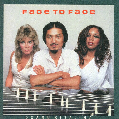 FACE TO FACE/OSAMU KITAJIMA[CD]【返品種別A】